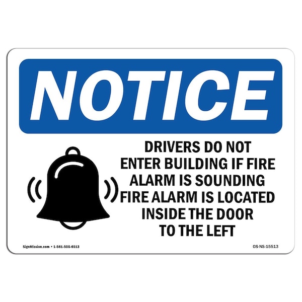 Sign, 7" H, 10" W, Aluminum, NOTICE Drivers Sign With Symbol, Landscape, L-15513